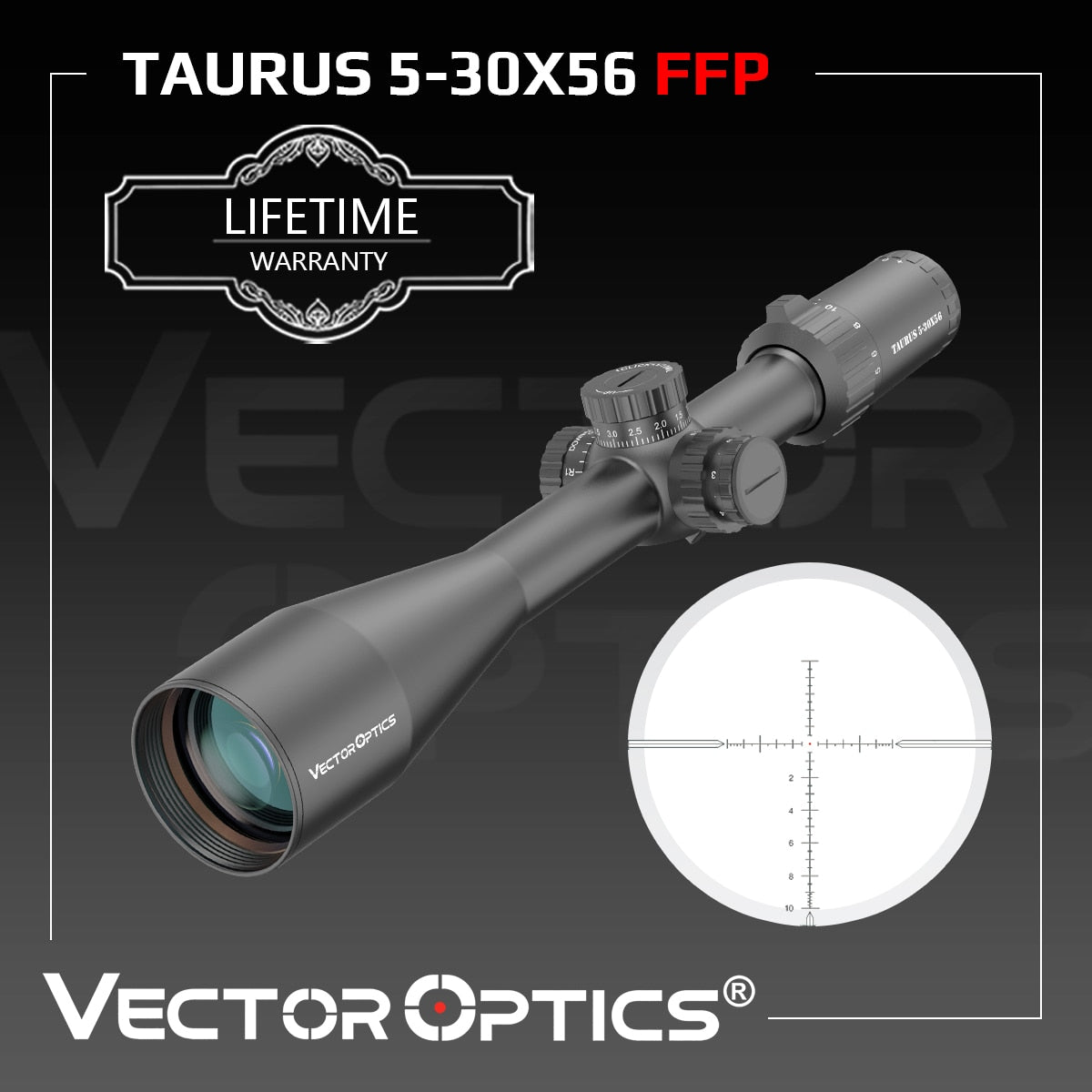 Vector Optics Taurus 5-30x56 First Focal Plane